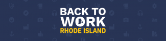 Back to Work RI Banner